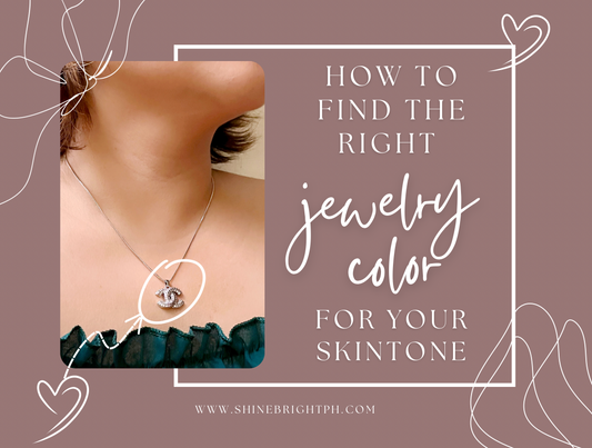 How to choose the right jewelry color that will complement your skin tone