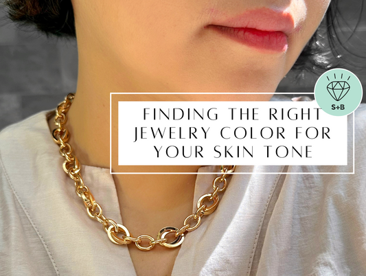 A Guide to Discovering the Perfect Jewelry Color for Your Skin Tone